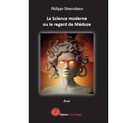 La Science moderne ou le regard de Méduse