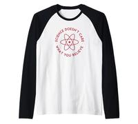 La Science ne Prend Pas Soin de ce Que Vous Croyez Manche Raglan