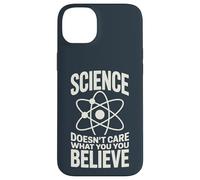 La Science ne se Soucie Pas de ce Que Vous Croyez Coque pour iPhone 14 Plus