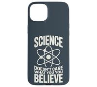 La Science ne se Soucie Pas de ce Que Vous Croyez Coque pour iPhone 15 Plus