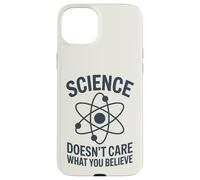 La Science ne se Soucie Pas de ce Que Vous Croyez Coque pour iPhone 15 Plus