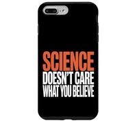 La Science ne se Soucie Pas de ce Que Vous Croyez déclaration audacieuse Coque pour iPhone 7 Plus/8 Plus
