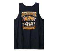 La Science ne se Soucie Pas de ce Que Vous Croyez en Physique, Chimie Débardeur