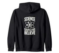 La Science ne se Soucie Pas de ce Que Vous Croyez Sweat à Capuche