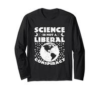 La Science n'est Pas Une Conspiration libérale - Funny Science Politics Manche Longue