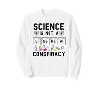 La Science n'est Pas Une Conspiration libérale, Politique, rétro Vintage Sweatshirt