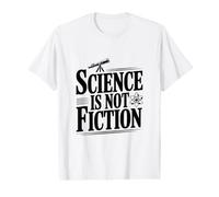 La Science n'est Pas Une Fiction T-Shirt Graphique avec Valeur