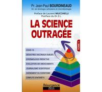 La science outragée Tome 1 - Jean-Paul Bourdineaud - Marco Pietteur - broché - Essai