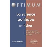 La Science politique en fiches - Clément Steuer - Ellipses - broché - Essai