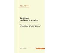 La Science,Profession et Vocation Max Weber (Auteur)