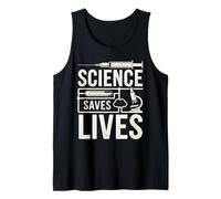 La Science Sauve des Vies Biologie Chimie Scientifique Santé Débardeur