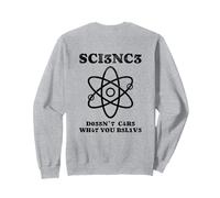 La Science Se Moque De Ce Que Vous Croyez Version Leetspeak Sweatshirt