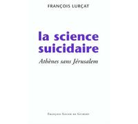 La Science Suicidaire - Athènes Sans Jérusalem