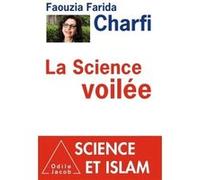 La Science voilée Faouzia Farida Charfi (Auteur)