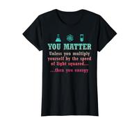 La Science, Vous comptez si Vous ne multipliez Pas, Alors Professeur d'énergie T-Shirt Graphique avec Valeur, Femme, Noir, M