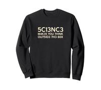 La Science Vous Fait Penser à dire drôle Sweatshirt