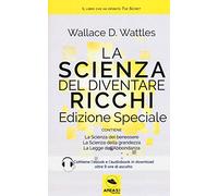 La Scienza del diventare ricchi - Edizione speciale