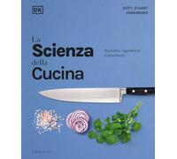 La scienza della cucina. Tecniche, ingredienti e strumenti