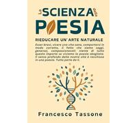 La scienza della poesia: Rieducare un'arte naturale