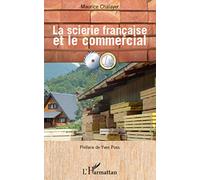 La scierie française et le commercial