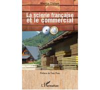 La scierie française et le commercial