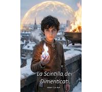 La Scintilla dei Dimenticati