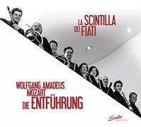 La Scintilla Dei Fiati – Mozart – Die Entführung aus dem Serail – CD