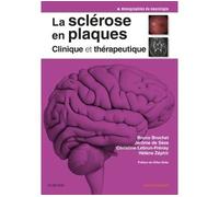 La sclérose en plaques - Clinique et thérapeutique - Bruno Brochet - Elsevier Masson - broché - Scolaire / Universitaire
