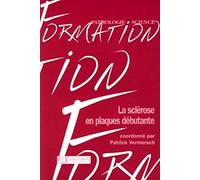 La sclérose en plaques débutante