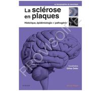 La Sclérose En Plaques - Historique, Épidémiologie Et Pathogénie