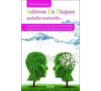 Sclérose En Plaques maladie sentinelle...