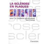 La Sclérose En Plaques Pour Le Médecin Généraliste