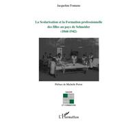 La Scolarisation et la Formation professionnelle des filles au pays de Schneider