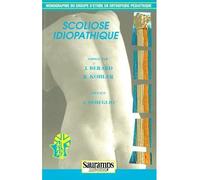 La scoliose idiopathique - Rémi Kohler - Sauramps Medical - broché - Etude