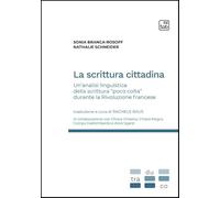La scrittura cittadina. Un'analisi linguistica della scrittura «poco colta» durante la Rivoluzione francese