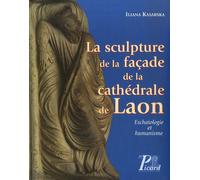 La Sculpture De La Façade De La Cathédrale De Laon - Eschatologie Et Humanisme (1 Cd-Rom)