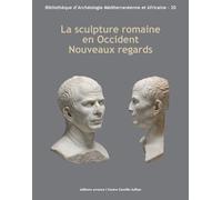 La sculpture romaine en Occident. Nouveaux regards - Collectif - Errance - broché - Beau livre