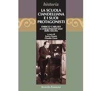 La Scuola Ciandelliana e i suoi protagonisti. Enrico Caruso a centocinquant'anni dalla nascita (1873-2023)