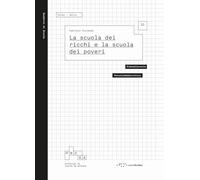 La scuola dei ricchi e la scuola dei poveri
