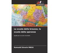 La scuola della brousse, la scuola della speranza: Appello per le scuole comunitarie