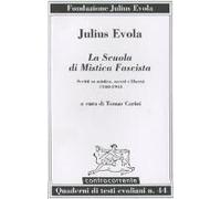 La Scuola Di Mistica Fascista Julius Evola (Auteur)