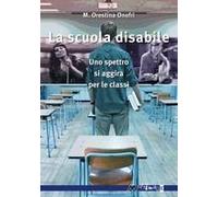 La Scuola Disabile. Uno Spettro Si Aggira Per Le Classi