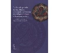 La Scuola Grande Di San Marco E Le Scuole In Venezia Tra Religiosità Laica E Funzione Sociale