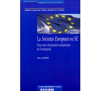 La SE ou Societas Europaea, pour une citoyenneté européenne - Collectif - Documentation Francaise - broché - Etude