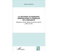 Malick Ndiaye – La seconde alternance sénégalaise face à l'impunité – Équations Wade/Habré – Broché