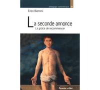 La seconde annonce La grâce de recommencer - Enzo Biemmi - Lumen Vitae Eds - broché - Guide