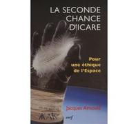 La seconde chance d'icare Jacques Arnould (Auteur)