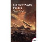 La Seconde Guerre mondiale Claude Quétel (Auteur)