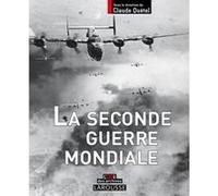 La seconde guerre mondiale Claude Quétel (Auteur), Philippe Masson (Auteur)