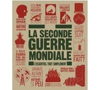 La Seconde Guerre Mondiale - L'essentiel Tout Simplement